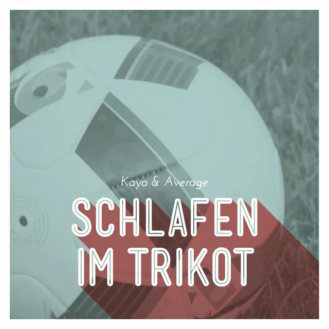 Schlafen im Trikot