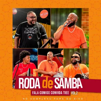 Roda De Samba Fala Comigo Convida Tiee (Ao Vivo / Vol.2) by Grupo Fala Comigo