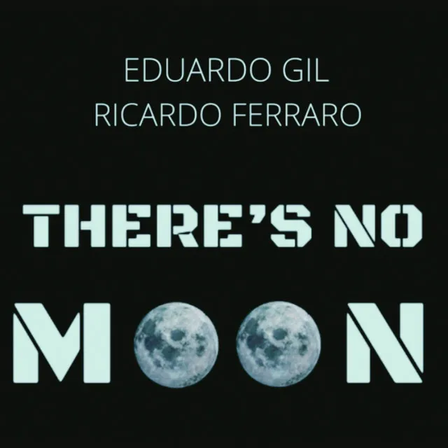 There's no Moon