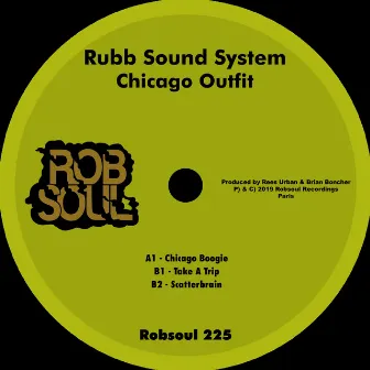 Chicago Outfit by Rubb Sound System