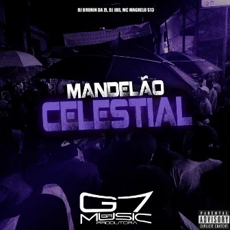 Mandelão Celestial by MC Magrelo S13