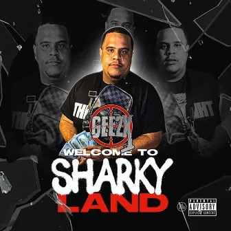 Welome to Sharky Land by Gee 2x