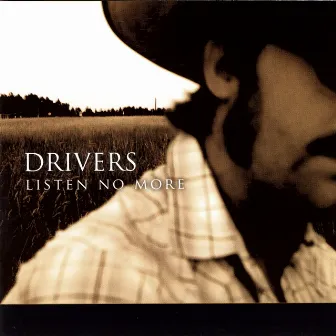 Listen No More by Drivers