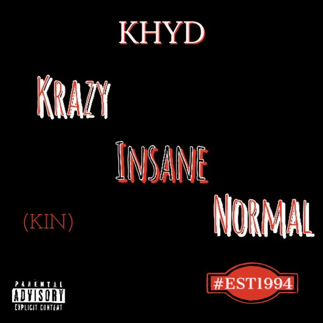 Krazy, Insane, Normal (KIN)