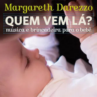 Quem Vem Lá? by Margareth Darezzo