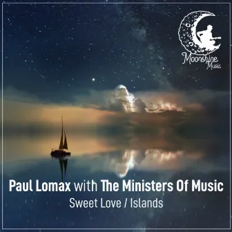 Sweet Love / Islands by The Ministers of Music