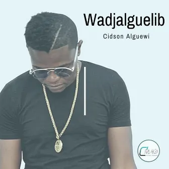 Wadjalguelib by Cidson Alguewi