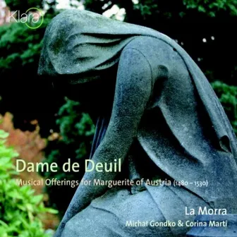 Dame de Deuil - Musical Offerings for Marguerite of Austria (VRT Muziek Edition) by La Morra