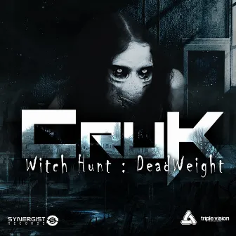 Witch Hunt / Deadweight by Cruk