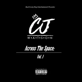 Across the Space:, Vol. 1 by C.J. Watson