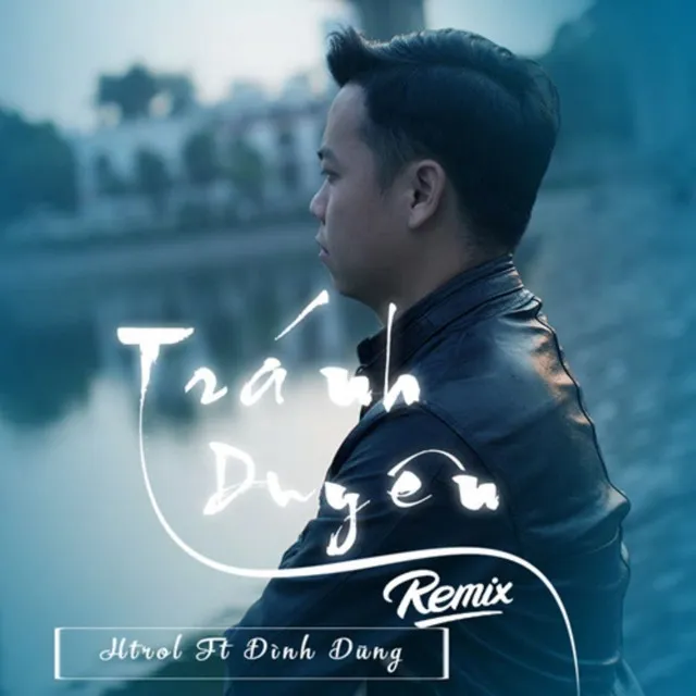 Tránh Duyên - Remix