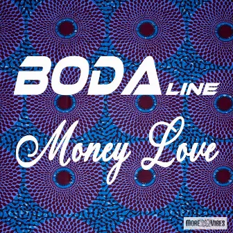 Money Love by Bodaline