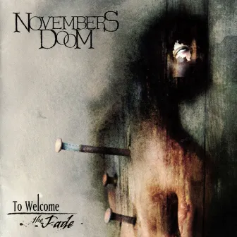 To Welcome the Fade by Novembers Doom