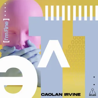 I'm Fine by Caolan Irvine