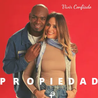 Vivir Confiado by Propiedad de Cristo