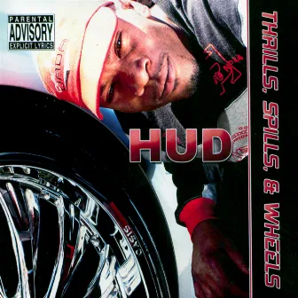 Thrills, Spills, and Wheels by Hud