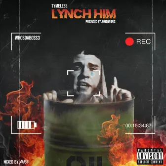 Lynch him by Tymeless