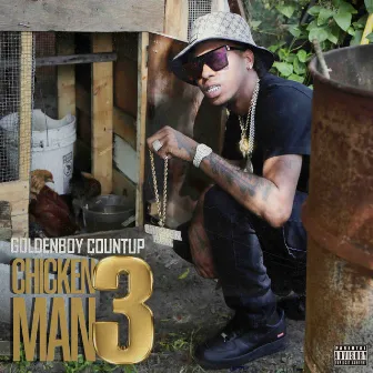 Chicken Man 3 by Goldenboy Countup