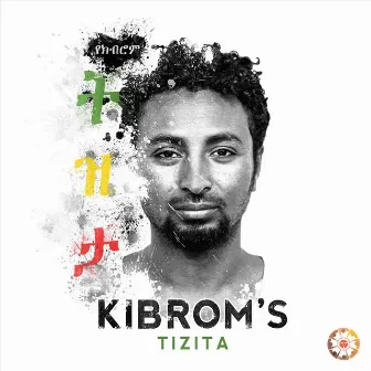 Kibrom's Tizita by Kibrom Birhane