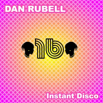 Instant Disco by Dan Rubell