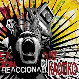 Reacciona!!! by Kaotiko