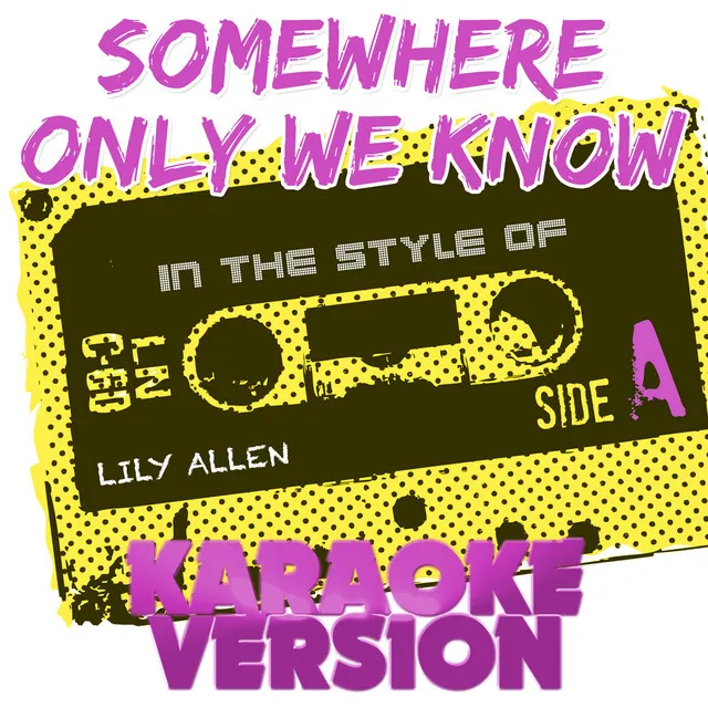 Somewhere Only We Know (In the Style of Lily Allen) [Karaoke Version] - Single