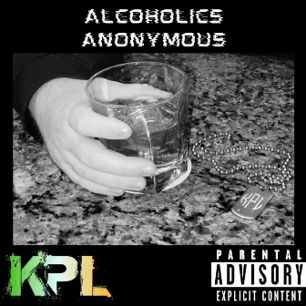 Alcoholics Anonymous by KPL