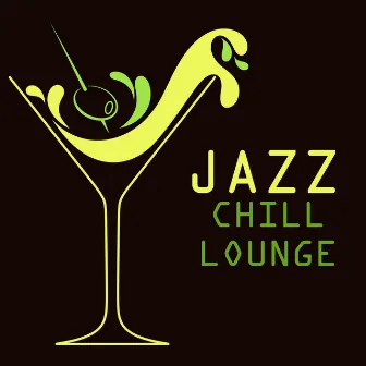 Jazz Chill Lounge After Club by Unknown Artist