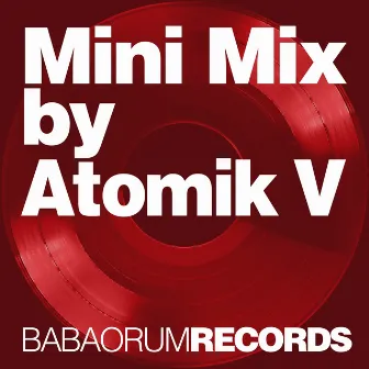 Mini Mix by Atomik V by Atomik V