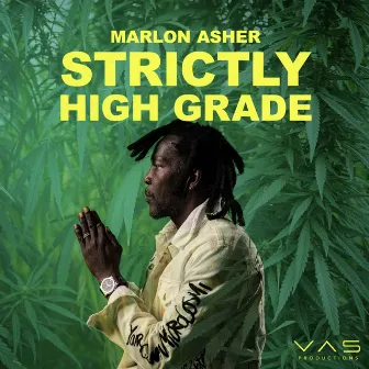 Strictly High Grade by Marlon Asher