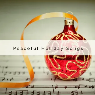 A Peaceful Holiday Songs by Xmas Pop Songs