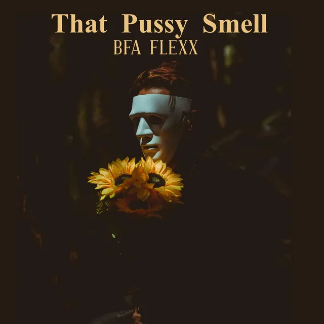 That Pussy Smell