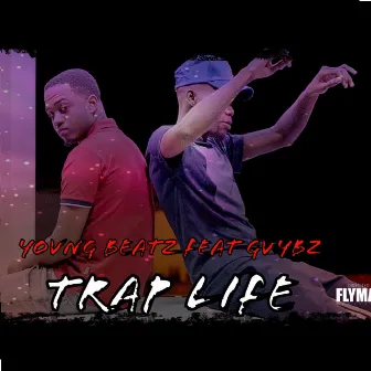 Trap Life by Yovng Beatz