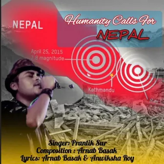 Humanity Calls For Nepal by Prantik Sur