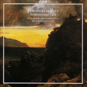 Ries: Symphonies, Nos. 7 and 8 by Ferdinand Ries