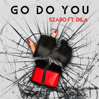 Go Do You by Szabo