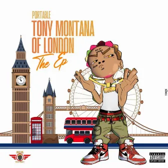 Tony Montana Of London by Portable