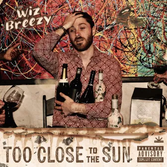 TOO CLOSE TO THE SUN by Wiz Breezy