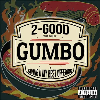 G.U.M.B.O. (Giving U My Best Offering) by 2-Good