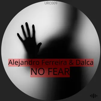 No Fear by Dalca