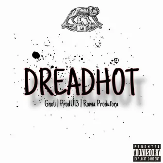 Dreadhot by Unknown Artist