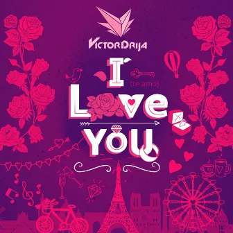 I Love You by Victor Drija