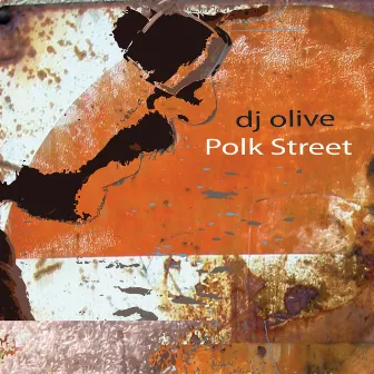 Polk Street by DJ Olive