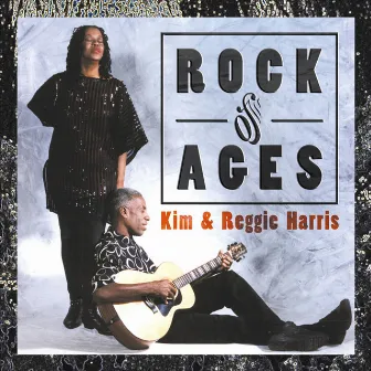 Rock Of Ages by Kim & Reggie Harris