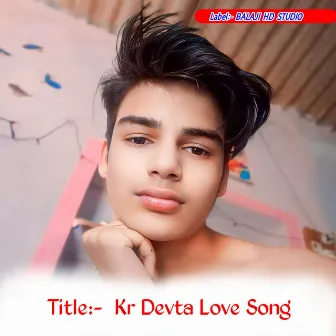 Kr Devta Love Song by Kalu Devta