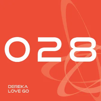 Love Go by Dereka