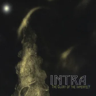 The Glory of the Imperfect by Intra