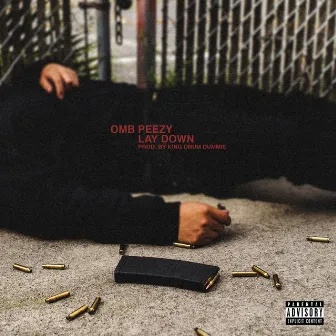 Lay Down by OMB Peezy