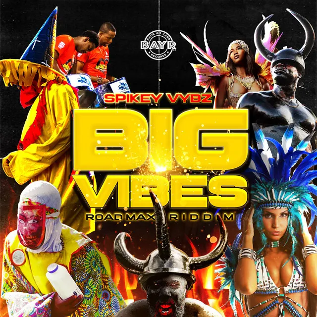 Big Vibes (Road Max Riddim)