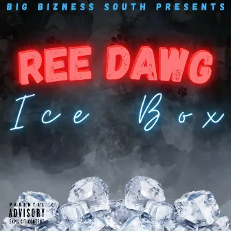 Ice Box by Ree Dawg